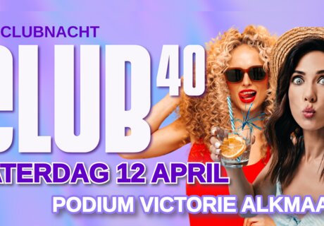 CLUB 40 LENTEFEEST