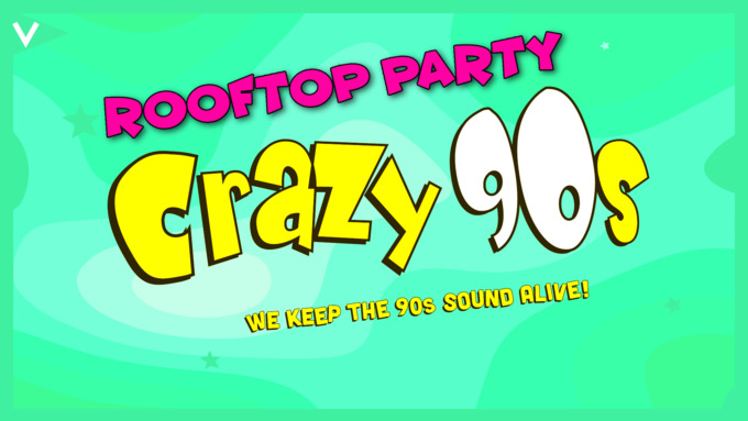 Crazy 90s Rooftop Party 2022