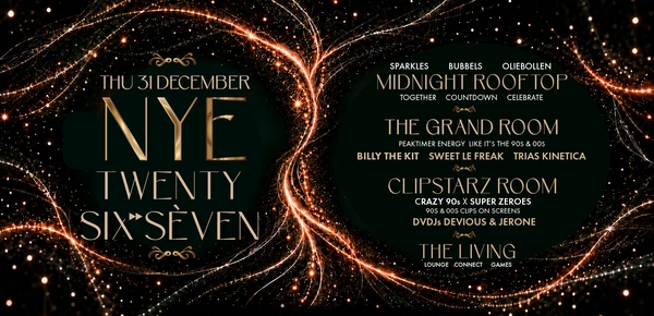 NYE TWENTY SIX SÈVEN (HOSTED BY CRAZY 90S & SUPER ZEROES)