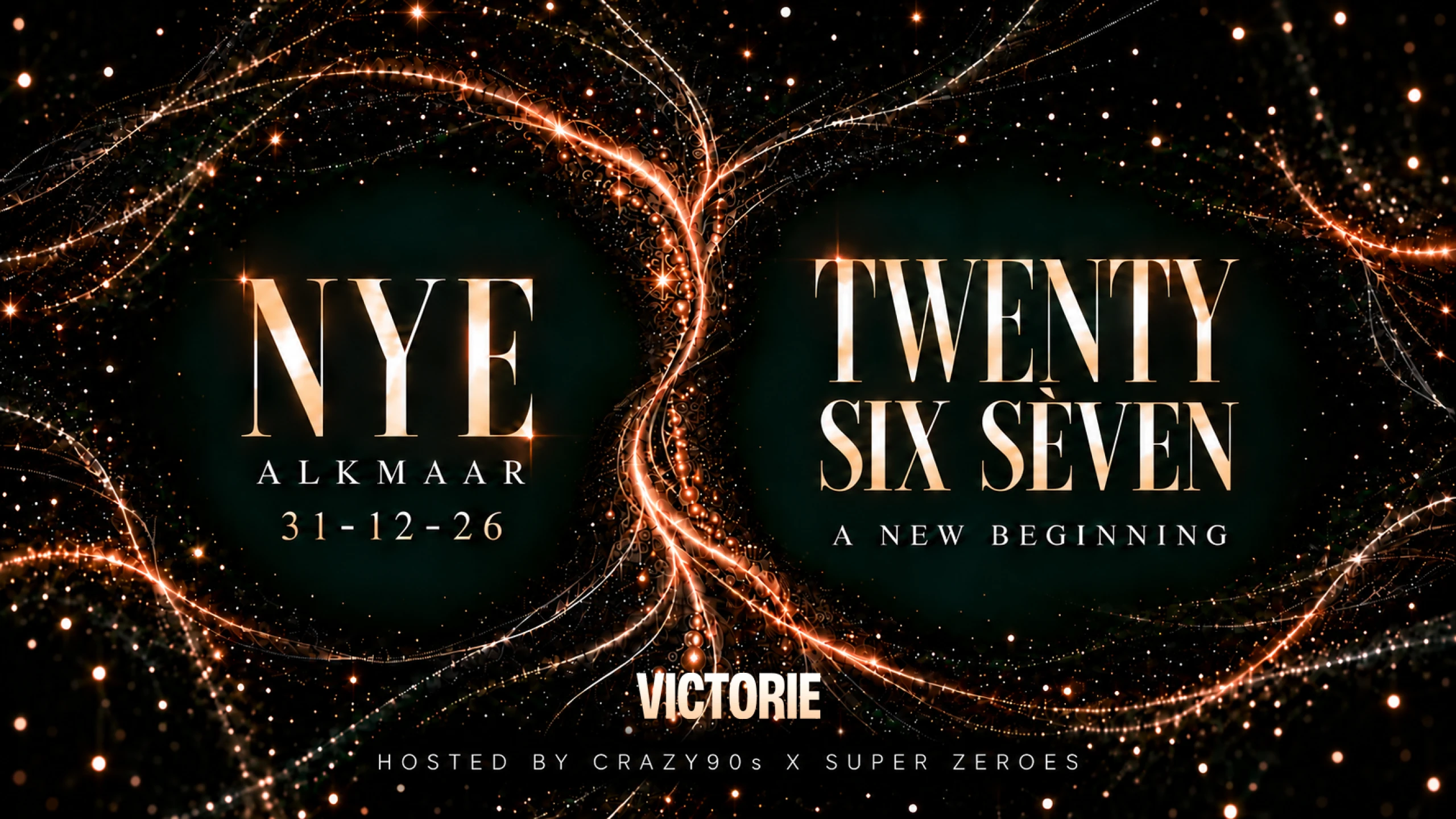 NYE TWENTY SIX SÈVEN (HOSTED BY CRAZY 90S & SUPER ZEROES)
