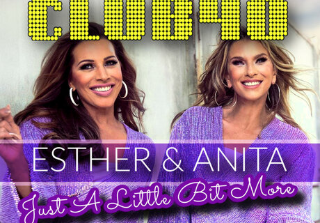 CLUB 40  Live: ESTHER & ANITA (ex Dolly Dots) 