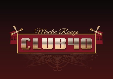 CLUB 40 'MOULIN ROUGE'